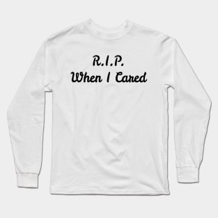 R.I.P. Long Sleeve T-Shirt